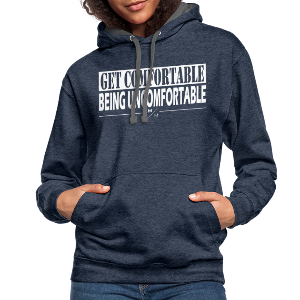 Get Comfortable Being Uncomfortable- Unisex Contrast Hoodie - indigo heather/asphalt