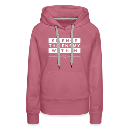 Silence The Enemy- Women’s Premium Hoodie - mauve