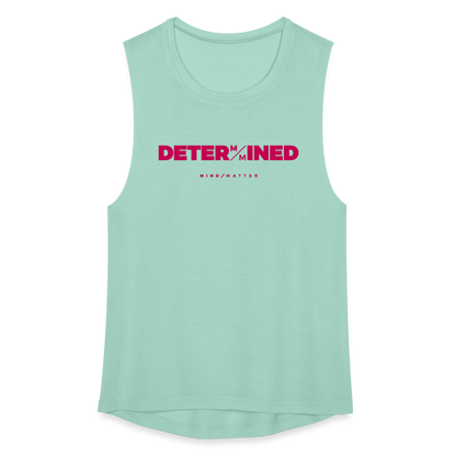 Determined- Women's Flowy Muscle Tank - dusty mint blue