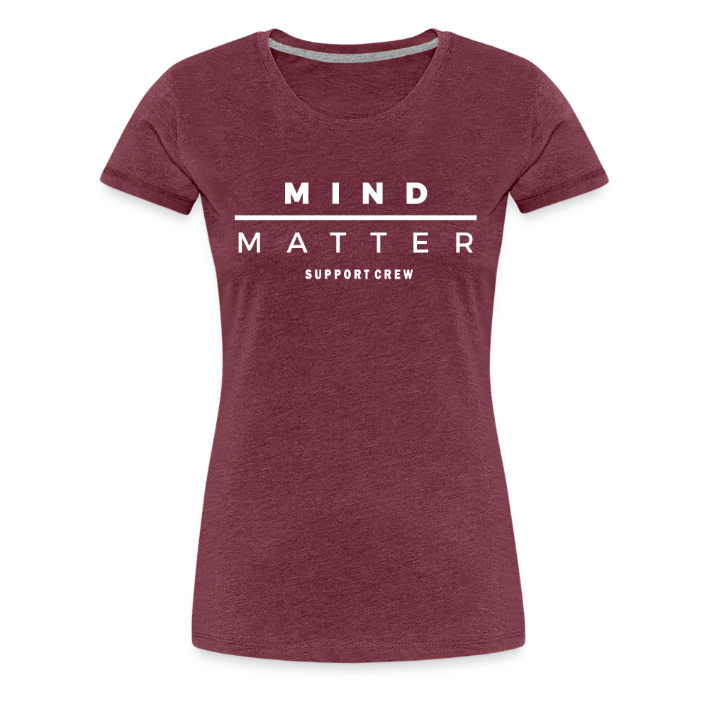 MM Support Crew- Women’s Premium T-Shirt - heather burgundy