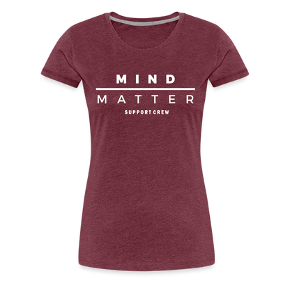 MM Support Crew- Women’s Premium T-Shirt - heather burgundy