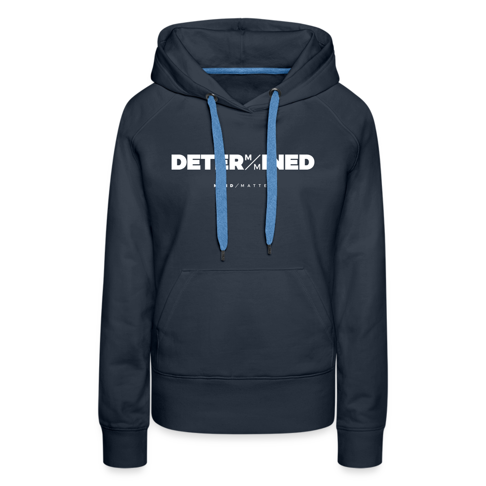 Determined- Women’s Premium Hoodie - navy