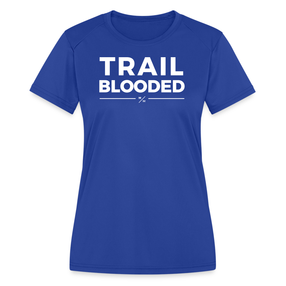 Trail Blooded- Women's Moisture Wicking Performance T-Shirt - royal blue