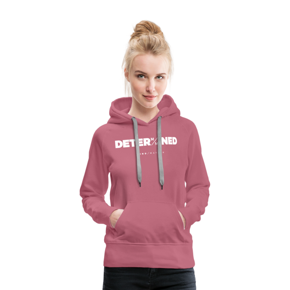 Determined- Women’s Premium Hoodie - mauve