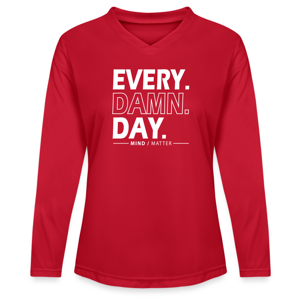 Every Damn Day - Ladies' Zone Performance Long-Sleeve T-Shirt - red