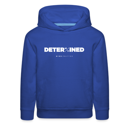 Determined- Kids‘ Premium Hoodie - royal blue