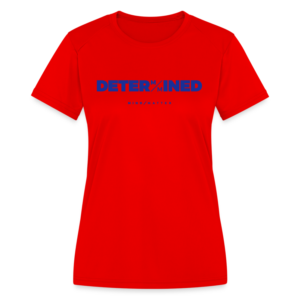 Determined Blue- Women's Moisture Wicking Performance T-Shirt - red