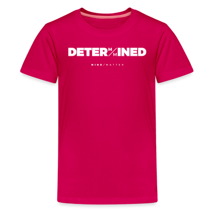 Determined- Kids' Premium T-Shirt - dark pink