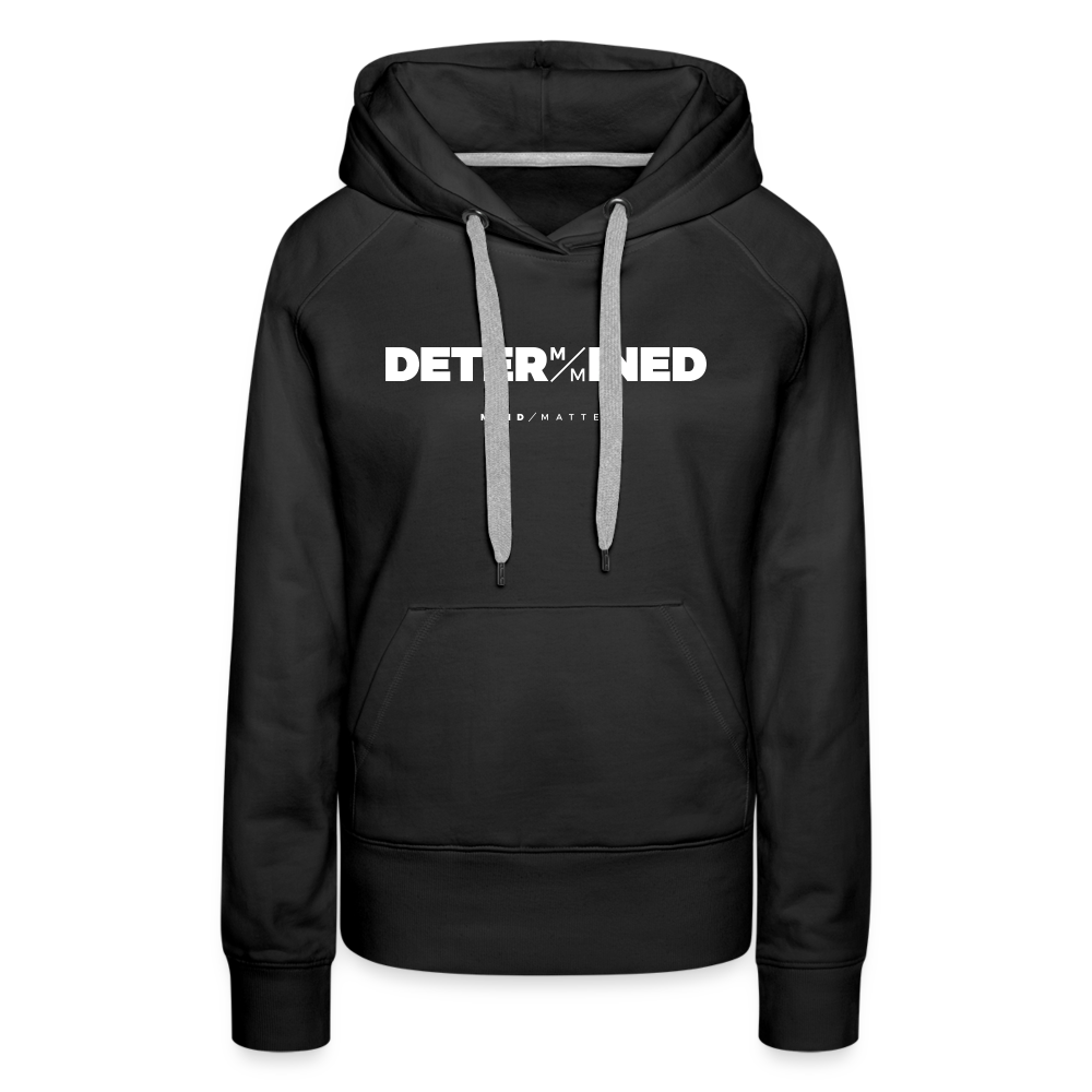 Determined- Women’s Premium Hoodie - black