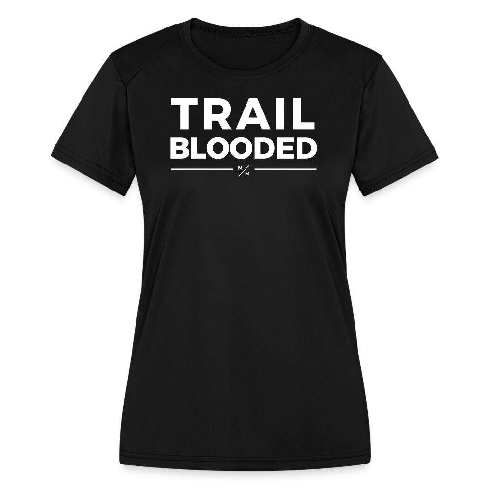 Trail Blooded- Women's Moisture Wicking Performance T-Shirt - black