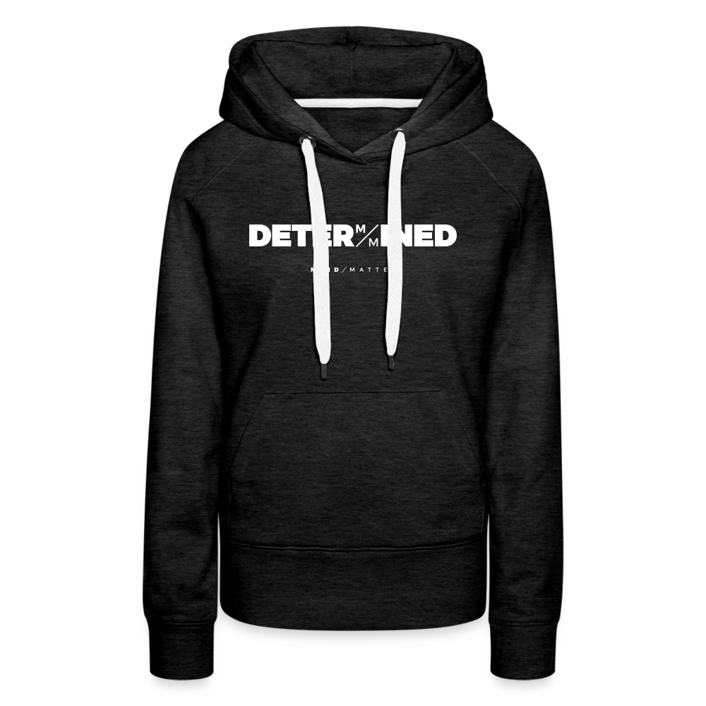 Determined- Women’s Premium Hoodie - charcoal grey