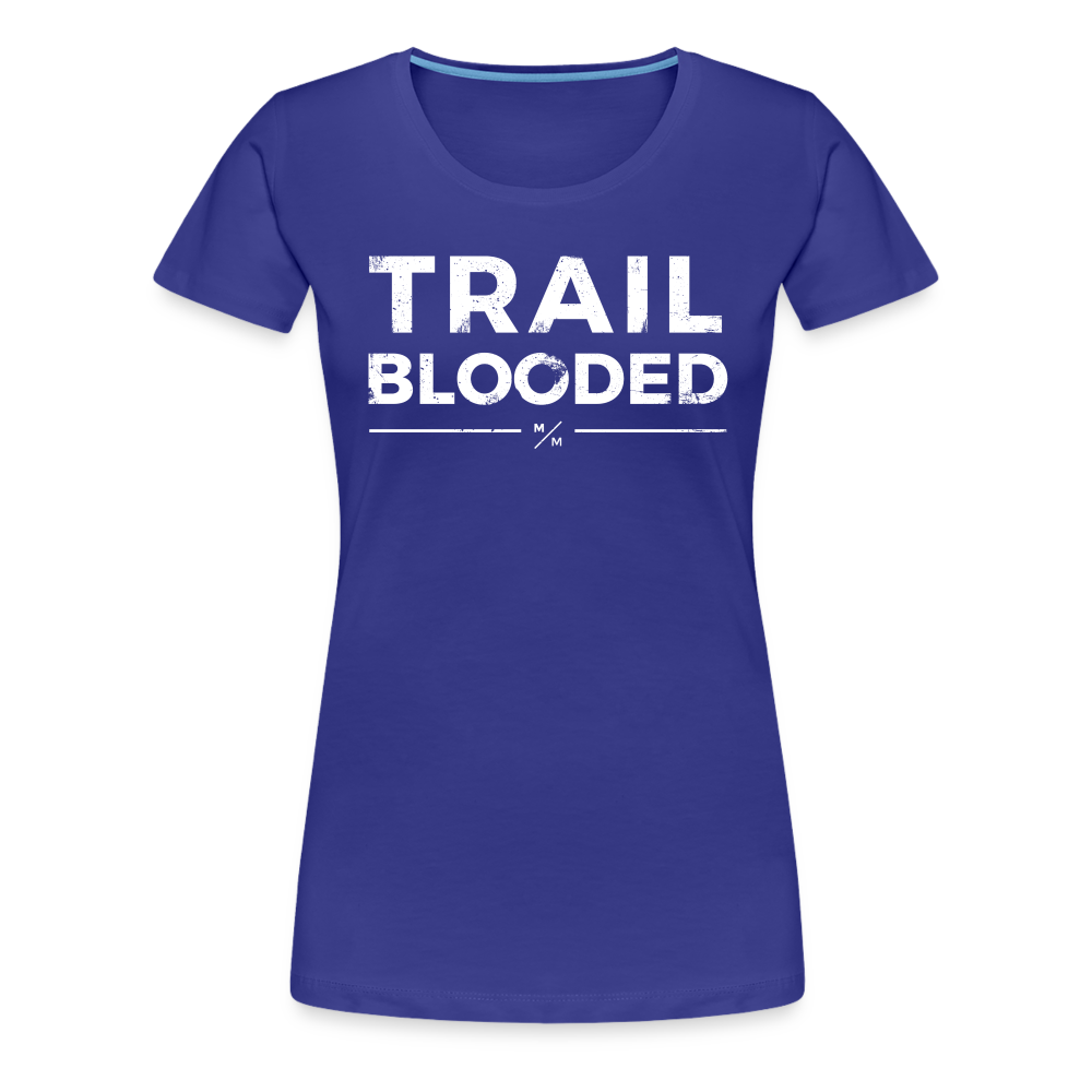 Trail Blooded- Women’s Premium T-Shirt - royal blue