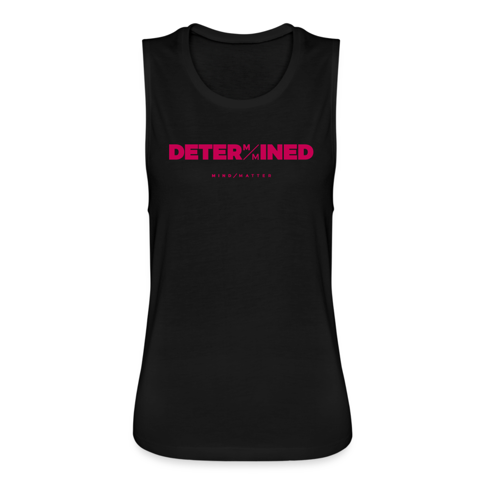 Determined- Women's Flowy Muscle Tank - black