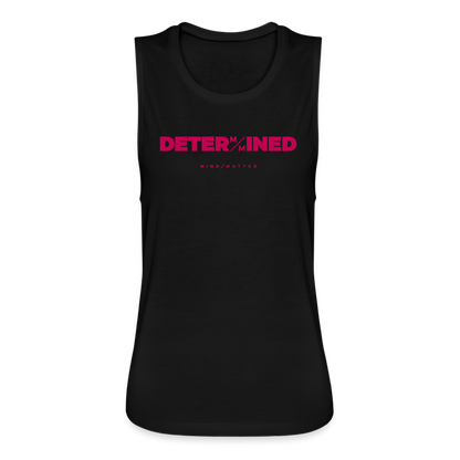 Determined- Women's Flowy Muscle Tank - black