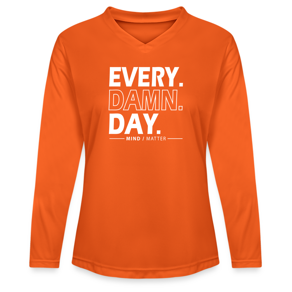 Every Damn Day - Ladies' Zone Performance Long-Sleeve T-Shirt - orange