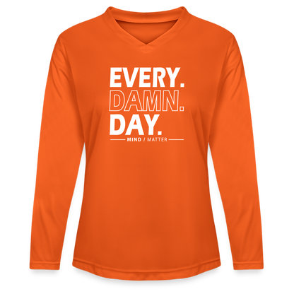 Every Damn Day - Ladies' Zone Performance Long-Sleeve T-Shirt - orange