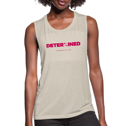 Determined- Women's Flowy Muscle Tank - dust