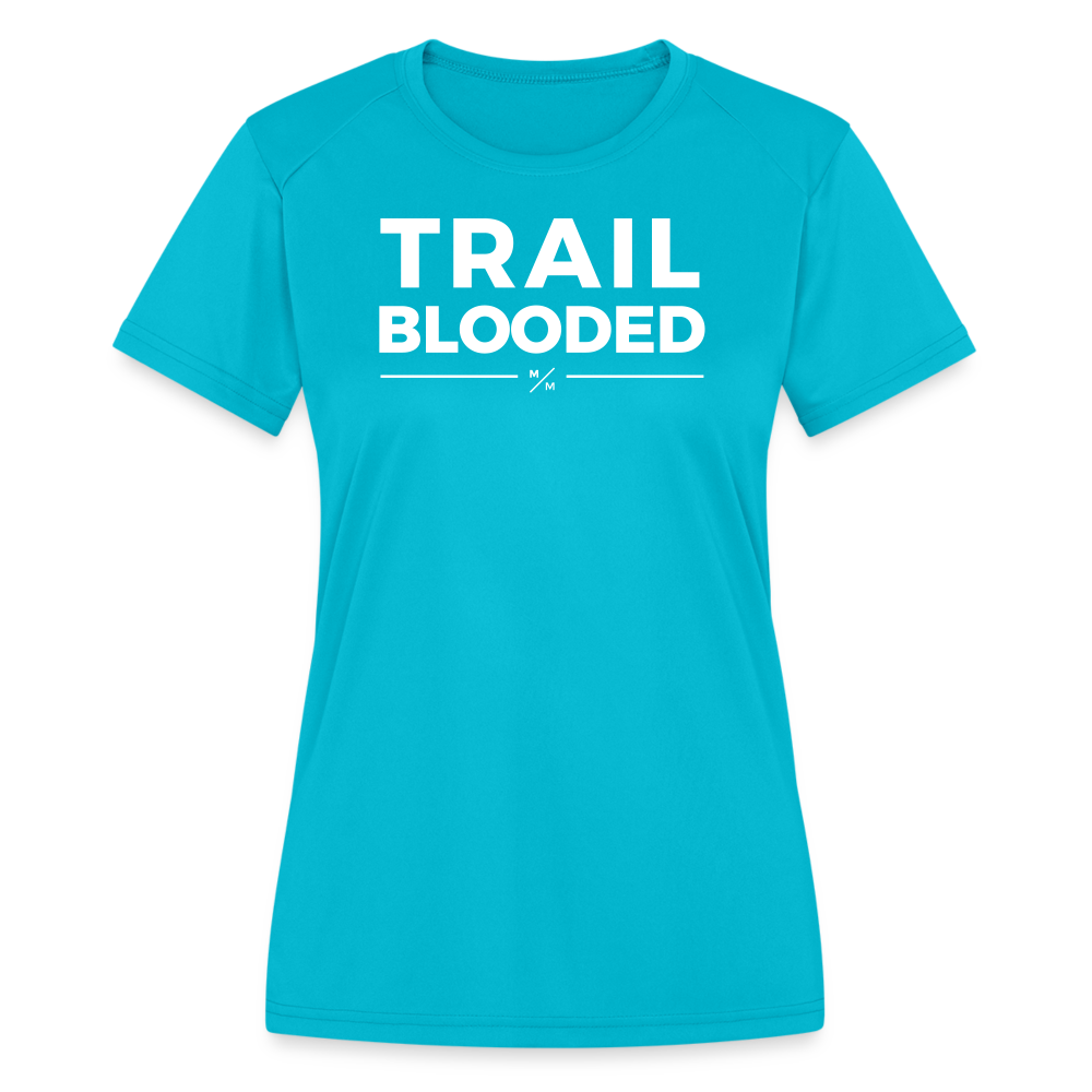 Trail Blooded- Women's Moisture Wicking Performance T-Shirt - turquoise