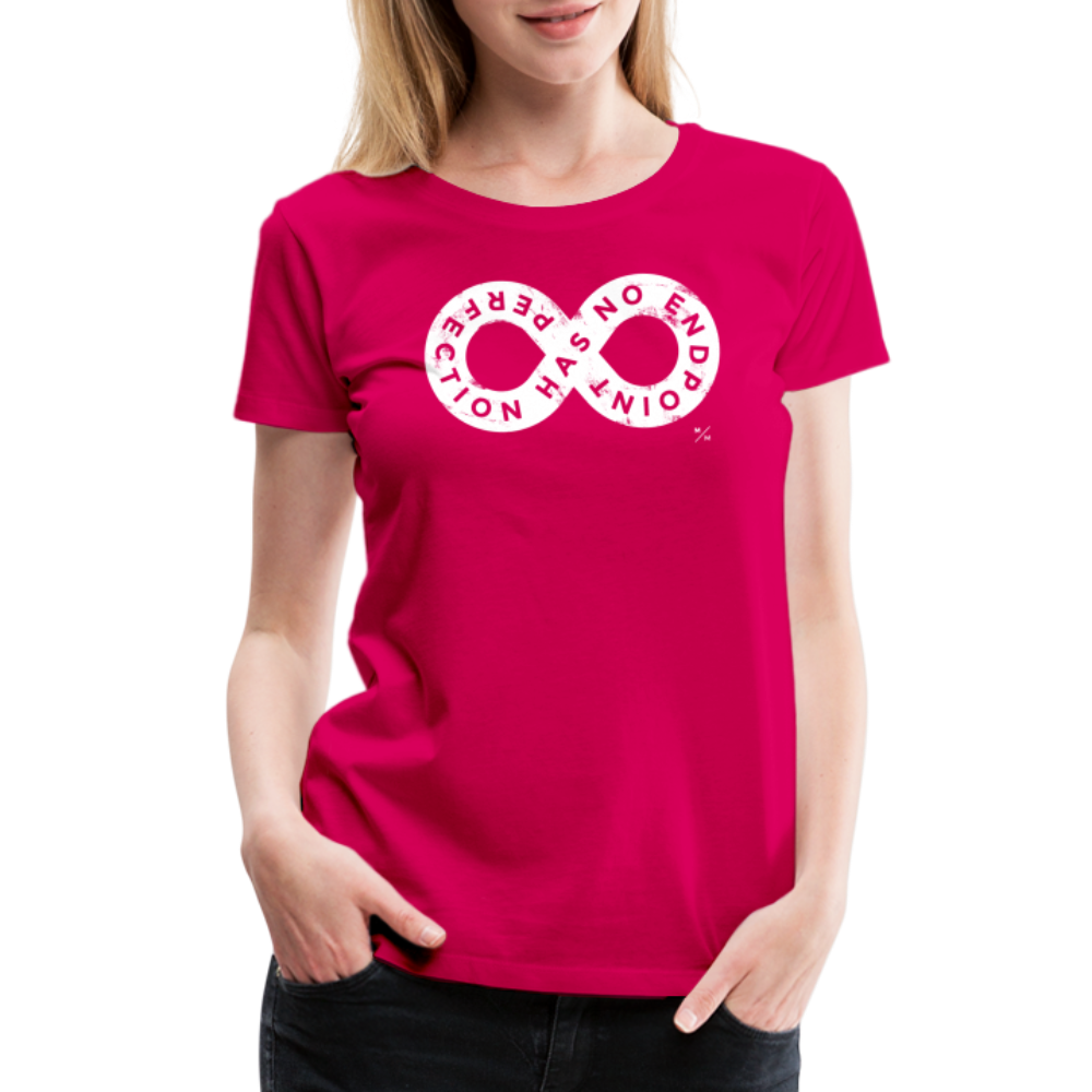 Perfection Has No Endpoint- Women’s Premium T-Shirt - dark pink