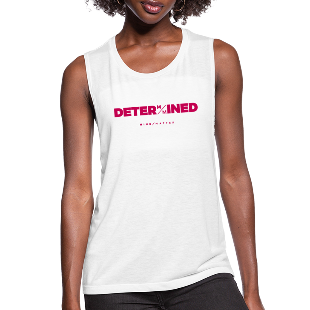 Determined- Women's Flowy Muscle Tank - white