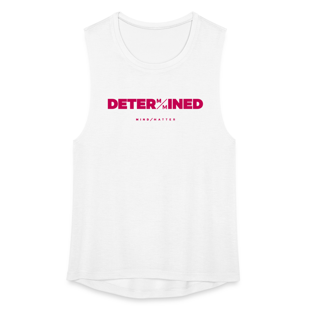 Determined- Women's Flowy Muscle Tank - white