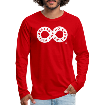 Perfection Has No Endpoint- Men's Premium Long Sleeve T-Shirt - red