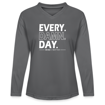 Every Damn Day - Ladies' Zone Performance Long-Sleeve T-Shirt - graphite