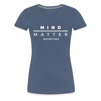 MM Support Crew- Women’s Premium T-Shirt - heather blue