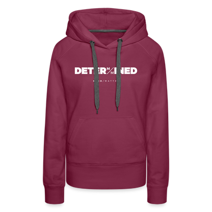 Determined- Women’s Premium Hoodie - burgundy