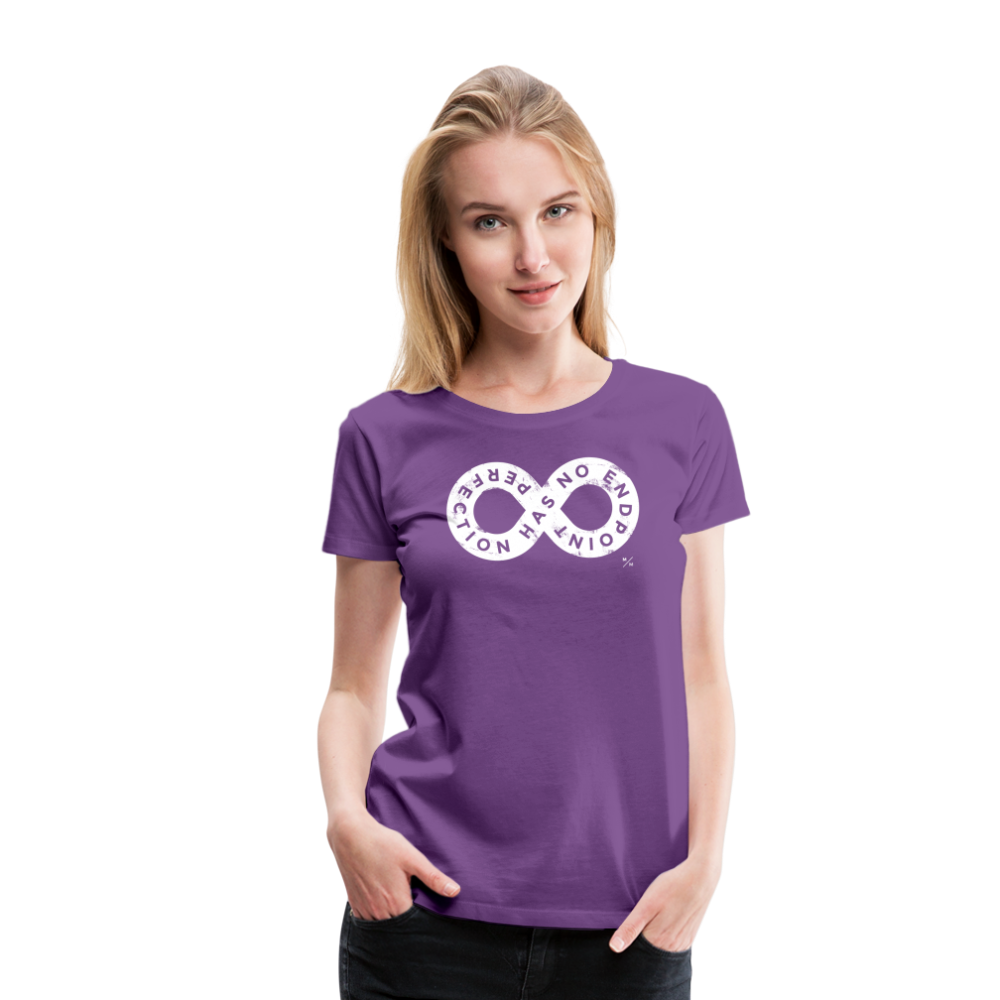 Perfection Has No Endpoint- Women’s Premium T-Shirt - purple